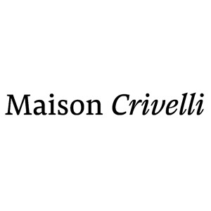 MAISON CRIVELLI